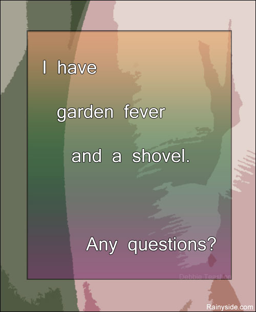Garden fever